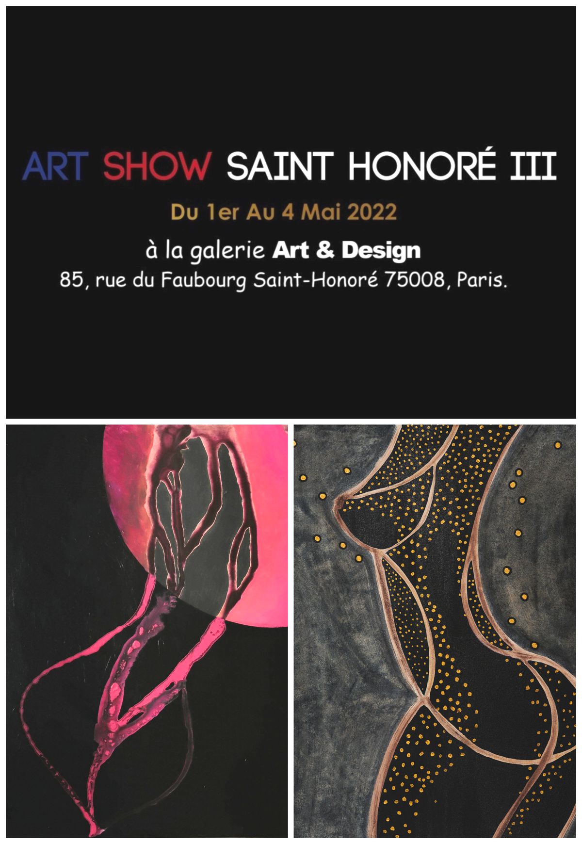 Art Show Paris St-Honoré lll 
Du 1er au 4 mai 2022
85, Fb Saint -Honoré , Paris